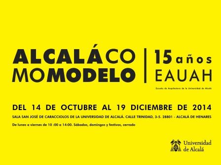 Exposición Alcalá como modelo