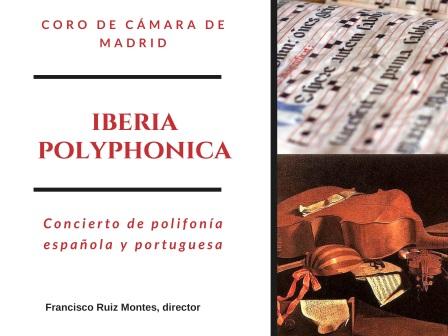 Concierto del Coro de Cámara de Madrid: Iberia Polyphonica