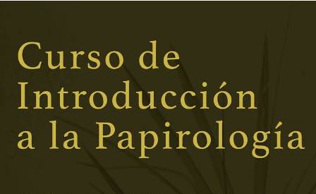 Curso de Introducción a la Papirología