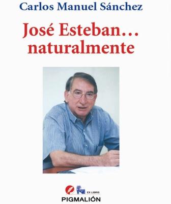 Presentación del libro José Esteban... naturalmente