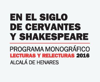 Lecturas y relecturas. En el siglo de Cervantes y Shakespeare