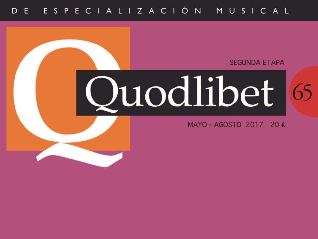 Publicación del número 65 de la Revista de Especialización Musical Quodlibet