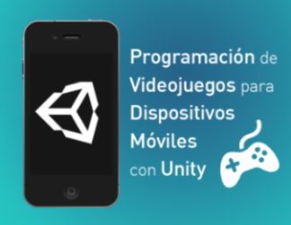 Curso básico de programación de videojuegos para dispositivos móviles con Unity