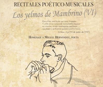 Recital poético-musical Los yelmos de Mambrino (VI). Homenaje a Miguel Hernández
